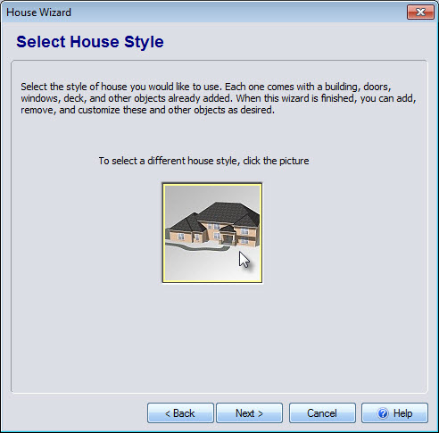 Click the house style image to select from a variety of pre-built models