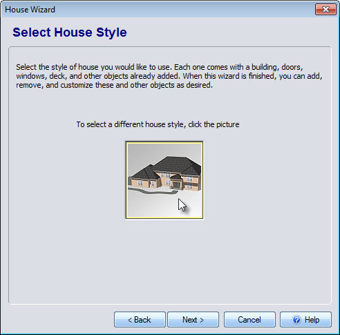 Click the house style image to select from a variety of pre-built models