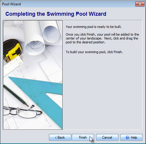 Click Finish to complete the Swimming Pool Wizard